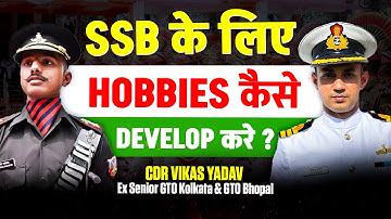 How to Develop Hobbies for SSB Interview 2024😱  Commander Vikas Yadav- Learn With Sumit