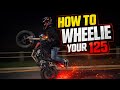 HOW TO WHEELIE YOUR 125 MOTORBIKE 