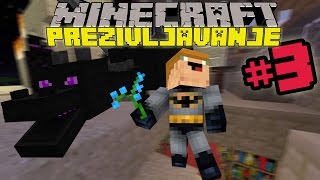 MINECRAFT PREŽIVLJAVANJE: 'VELIKI ČAROBNJAK!!!!!'  part 3.