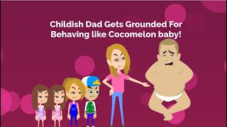 Childish Dad Gets Grounded For Throwing Tantrums And Behaving Like Cocomelon Baby