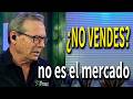 ¿No vendes? , no es el mercado.