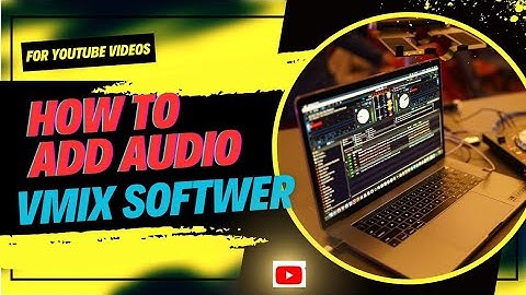 vMix Audio Tutorial: Add, Mix and Master Audio like a Pro!