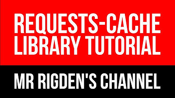 Requests-Cache Library Tutorial