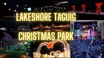 Lakeshore Taguig Christmas Park 2023