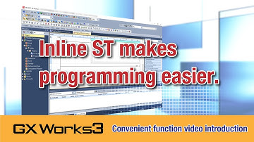 Inline ST makes programming easier. [GX Works3 convenient function video]