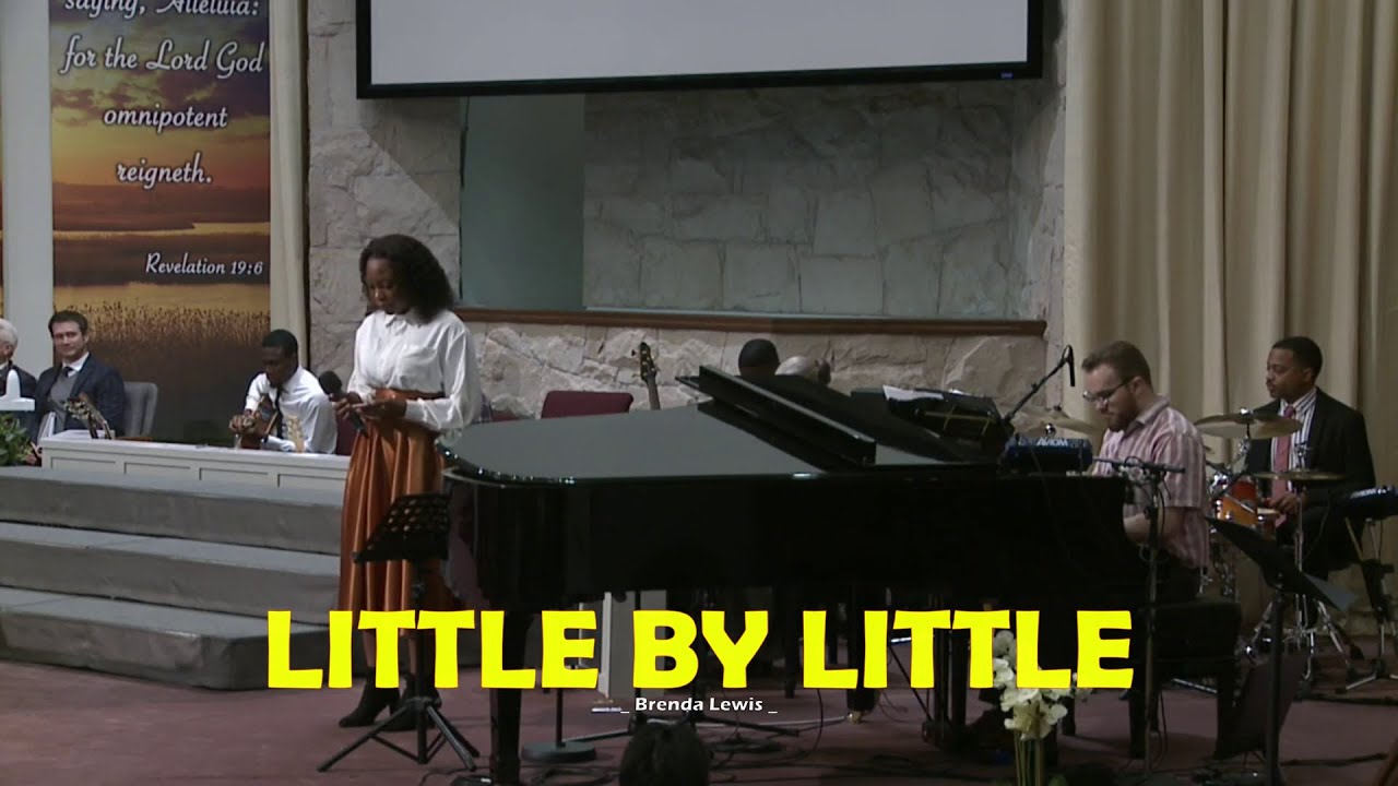Little by Little (Cloverdale Bibleway)