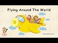 Unit 22 Transportation - Story 3: "Flying Around The World" by Alyssa Liang