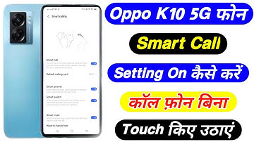 Oppo K10 5G Smart Call Setting On Kaise Kare ।। How To Smart Call On Oppo K10 5g