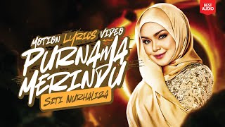 Siti Nurhaliza - Purnama Merindu (Lyrics Video)