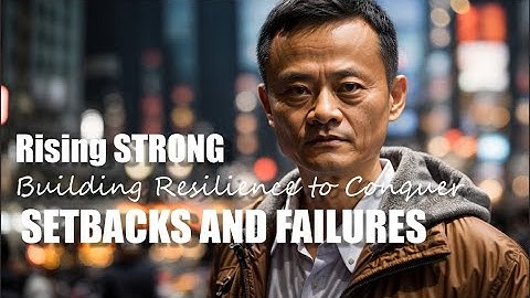 RISING STRONG - Building Resilience to Conquer - Setbacks and Failures  - Motivational Video