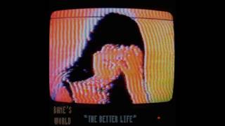 Miniatura del video "Bane's World - The Better Life"