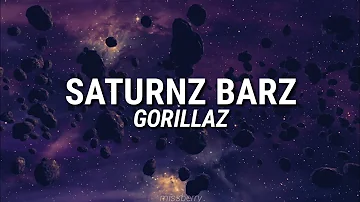 Gorillaz - Saturnz Barz Lyrics