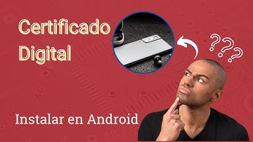 INSTALAR el CERTIFICADO DIGITAL en android🤳🏻