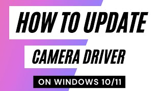 how to update camera driver on windows 10/11 screenshot 2