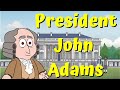 John Adams' Presidency and the Early Challenges of American Governance