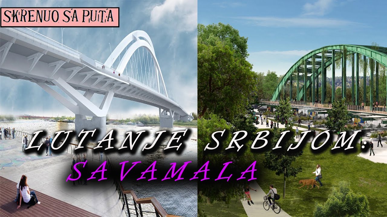 SAVAMALA - 7 razloga zašto je vredna čuvanja! Šta gubimo BEOGRADOM NA VODI?