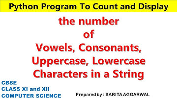 Python Program to Count and Display number of Vowels, Consonants, Uppercase, Lowercase in a string