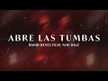 Abre Las Tumbas (Sencillo) - David Reyes (feat. Noe Diaz)