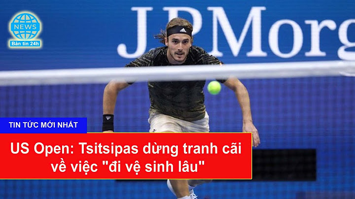 Stefanos Tsitsipas - Vận động viên quần vợt Hy Lạp