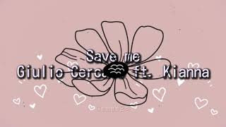 Save me - Giulio Cercato ft. Kianna (lyrics) Resimi