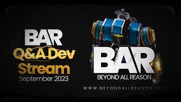 Beyond All Reason Dev Q&A September 2023 - Stream Replay