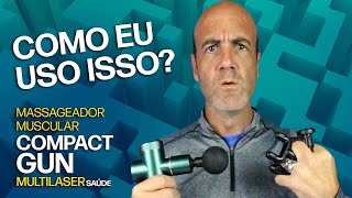 Como usar uma pistola de massagem | Compact Gun Multilaser Saúde