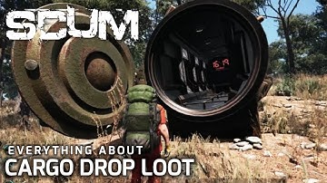 SCUM EVERYTHING ABOUT CARGO DROPS LOOT #SCUM