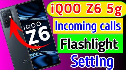 iQoo Z6 me incoming call flashlight Notification on setting kaise kare
