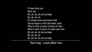 The Fray - Look After You (Lyrics)