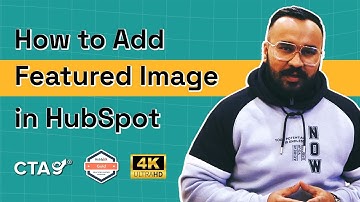 How to Add Featured Image to HubSpot Website/Blog