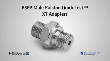 How To Use BSPP Male Quick-test XT Adapters | Ralston Instruments