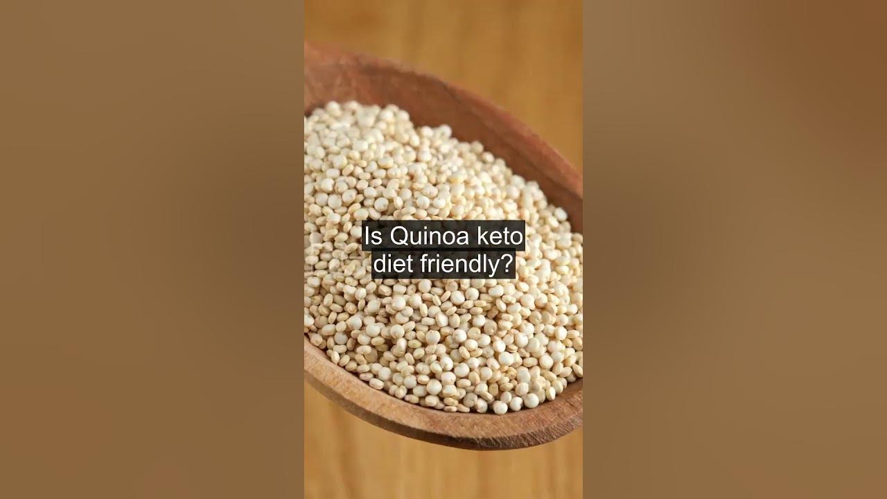 Is Quinoa keto diet friendly? YouTube