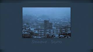 Slowdive ~ Slomo ﾉ 𝙡𝙤-𝙛𝙞 + 𝙨𝙡𝙤𝙬𝙚𝙙 + 𝙧𝙚𝙫𝙚𝙧𝙗 ﾉ 𝙙𝙤𝙤𝙢𝙚𝙧 ﾉ
