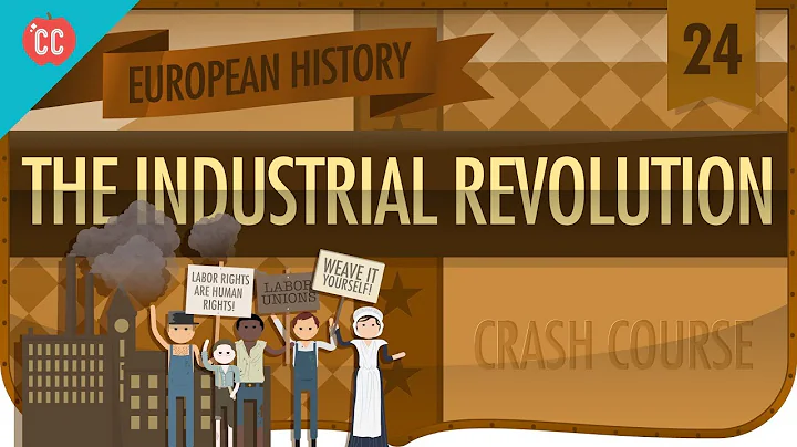 The Industrial Revolution: Crash Course European History #24 - DayDayNews