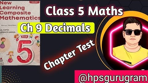 Class 5 Maths | Chapter 9 Decimals Chapter Test Class 5 Maths|New learning Composite Mathematics