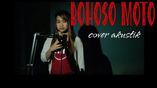 BOHOSO MOTO cover | akustik | ulfa rosita