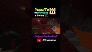 Yusufte Manhunt 4 #minecraft