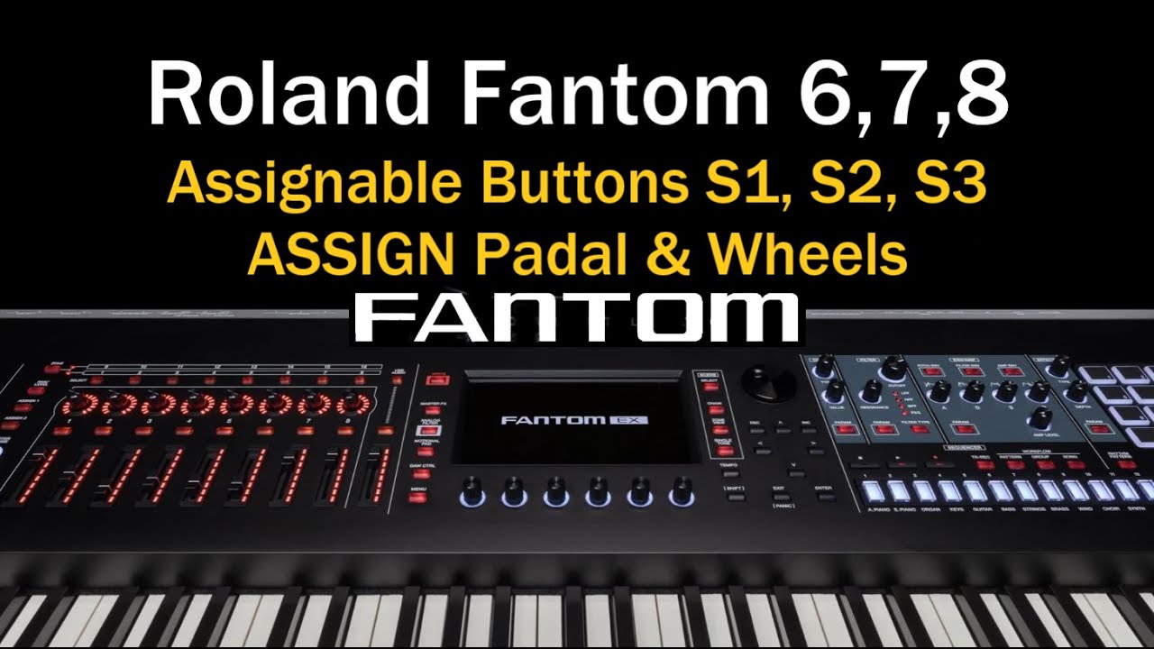 Roland Fantom: Assignable Sliders, Knobs, Buttons & Footswitches - YouTube