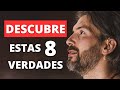 8 Verdades Sobre La Vida Que Te Volverán Mucho Más Fuerte