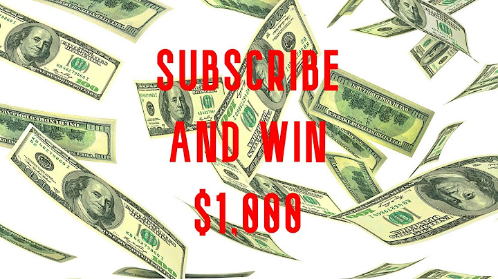 SUBSCRIBE AND WIN $1,000.00
