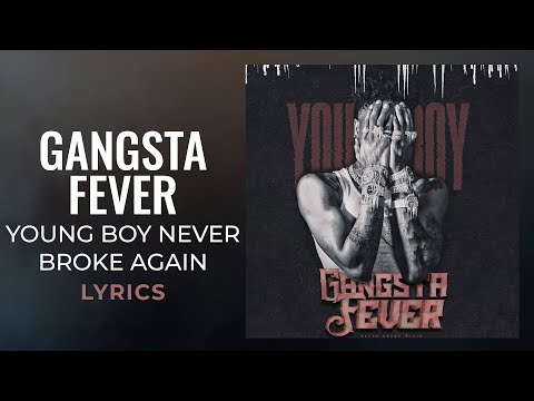 YoungBoy Never Broke Again - Gangsta Fever (LYRICS) \