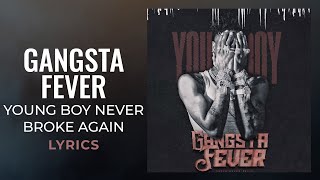 YoungBoy Never Broke Again - Gangsta Fever (LYRICS) \\