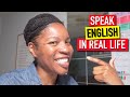 5 Simple Steps To Speak English In Real Life