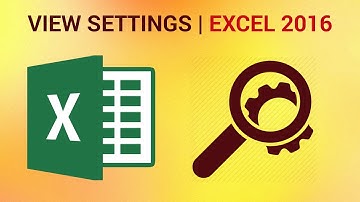 How to Save Your View Settings in Excel 2016 - Custom Views