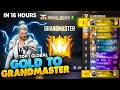 Gold To Grandmaster Highlights- Top 1 Global In 16 Hours- Romeo Gamer Free Fire