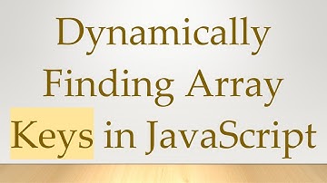 Dynamically Finding Array Keys in JavaScript