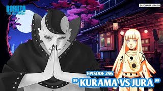 Boruto Episode 296 Subtitle Indonesia Terbaru - Boruto Two Blue Vortex 10 Part 191 Kurama Vs Jura