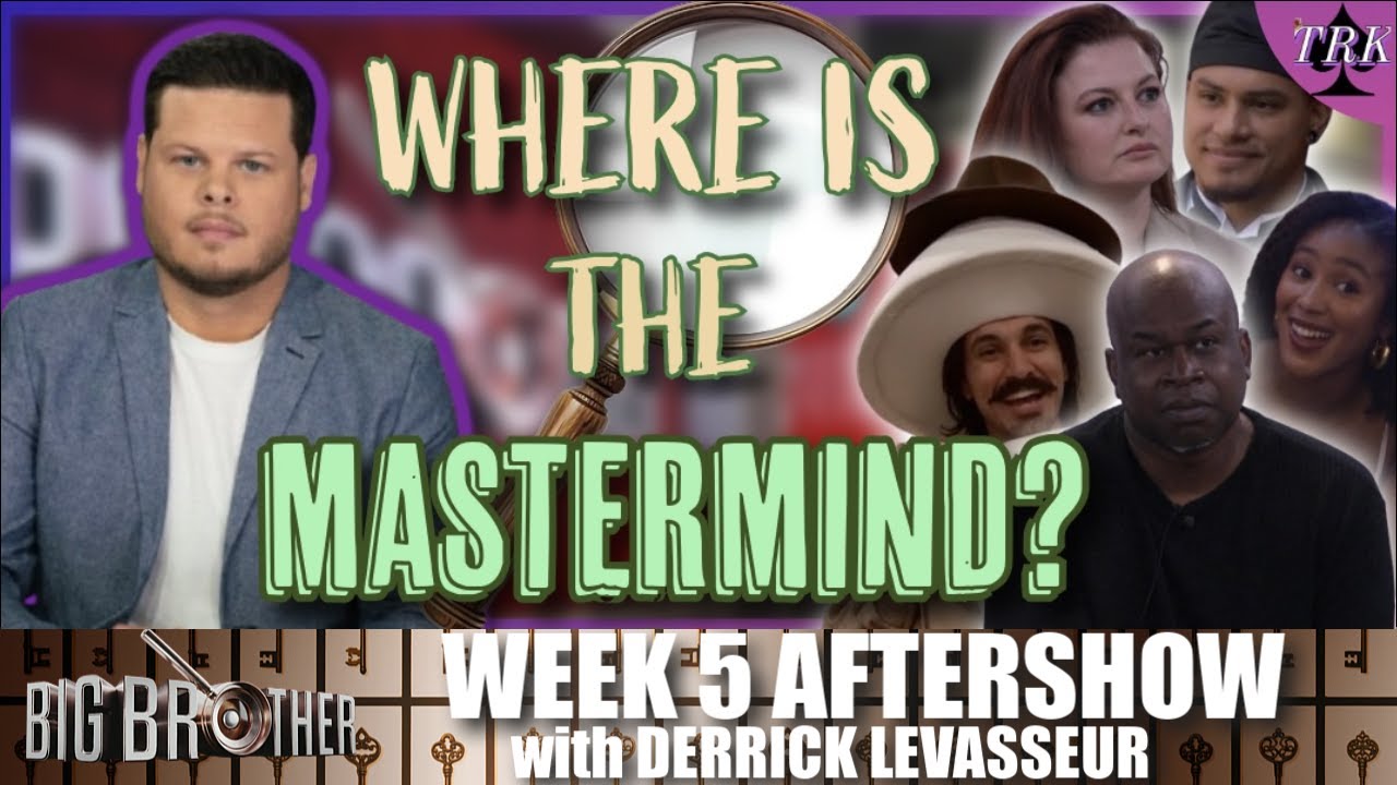 TRK Aftershow: Big Brother 27 Week 5 | Derrick Levasseur TRK Aftershow: Big Brother 27 Week 5 | Derrick Levasseur
