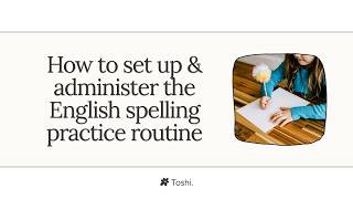 How To Set Up & Administer The English Spelling Routine on Toshi Web App screenshot 4