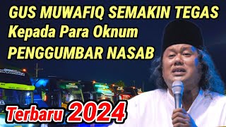 Gus Muwafiq Semakin TEGAS Kepada Para Oknum Penggumbar NASAB